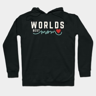 The Worlds Best Mom Hoodie